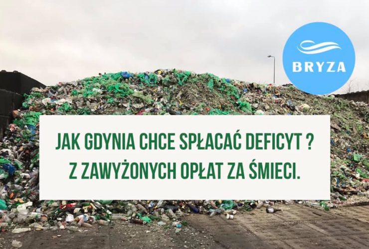 Zdjęcie przedstawia wysypisko śmieci w EkoDolinie (k. Gdyni), logo Bryza oraz napis: Jak Gdynia chce spłacać deficyt z zawyżonych opłat za śmieci.