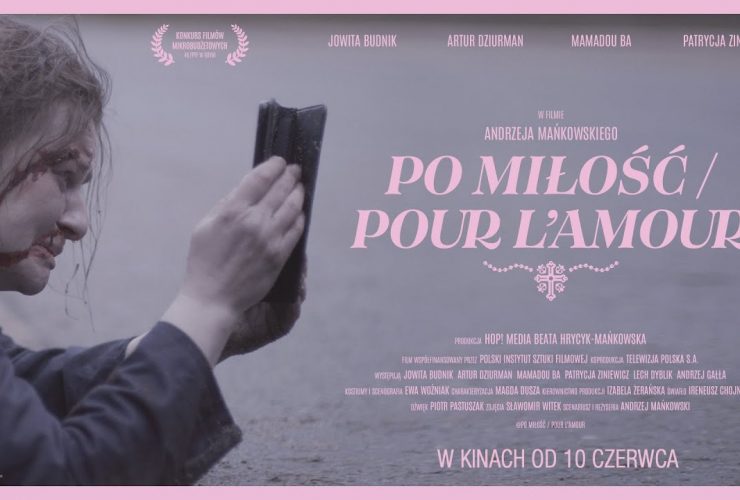 Film Po Miłość Andrzeja Mańkowskiego