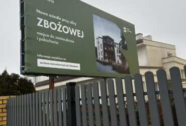 Mieszkańcy Zbożowej w dalszym ciągu walczą o swoje prawa 27 Billboard reklamujące inwestycję na Zbożowej